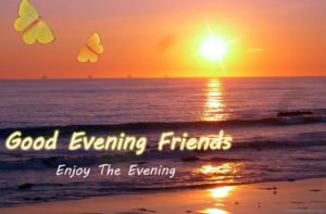 Awesome Good Evening Wishes Images For Friends