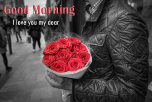 Good Morning I Love You My Dear Images Download Free