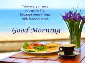 Good Morning Images with Awesome Quotes with Morning Breakfast