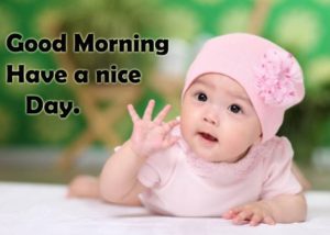 Good Morning Wishes Baby Images Photo Pictures Wallpaper Pics Free Download For Facebook