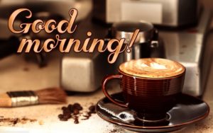 Good Morning Wishes Images Wallpaper Photo Pictures HD Free Download With Coffee