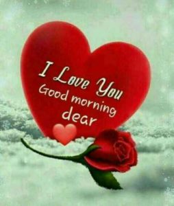 I Love You Good Morning Dear Picture