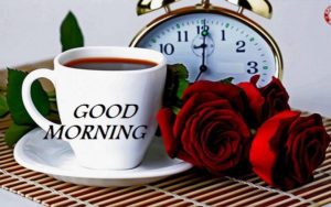 Sweet Good Morning Images with Rose Flowers & Hot Tea Free Download