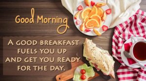 Very Good Morning Images with Quotes with Breakfast
