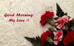 Good Morning My Love Hd Images Free Download